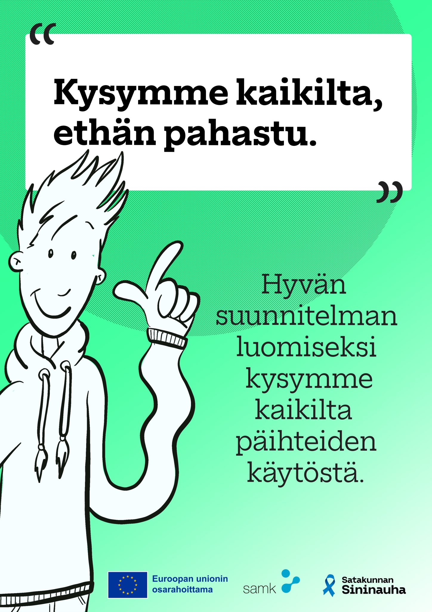 Kuva JUHO-hankkeen "Ethän pahastu" -julisteesta.